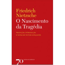 O NASCIMENTO DA TRAGÉDIA