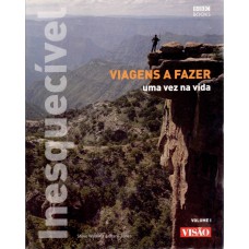 Viagens a fazer uma vez na vida - Volume 1