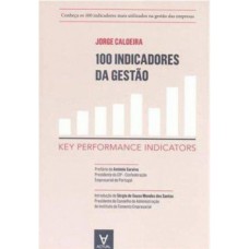 100 INDICADORES DA GESTÃO: KEY PERFORMANCE INDICATORS