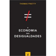 A ECONOMIA DAS DESIGUALDADES