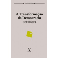 A TRANSFORMAÇÃO DA DEMOCRACIA