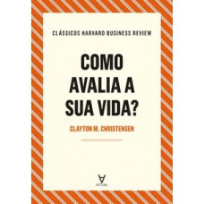 COMO AVALIA A SUA VIDA?