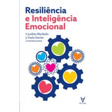 RESILIÊNCIA E INTELIGÊNCIA EMOCIONAL