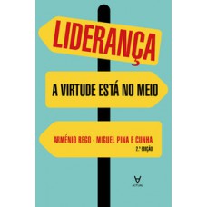 LIDERANÇA: A VIRTUDE ESTÁ NO MEIO