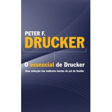 O ESSENCIAL DE DRUCKER