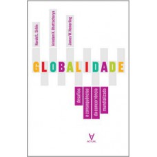 GLOBALIDADE: DESAFIOS E CONSEQUÊNCIAS DA CONCORRÊNCIA MUNDIALIZADA