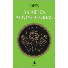 AS ARTES ADIVINHATÓRIAS